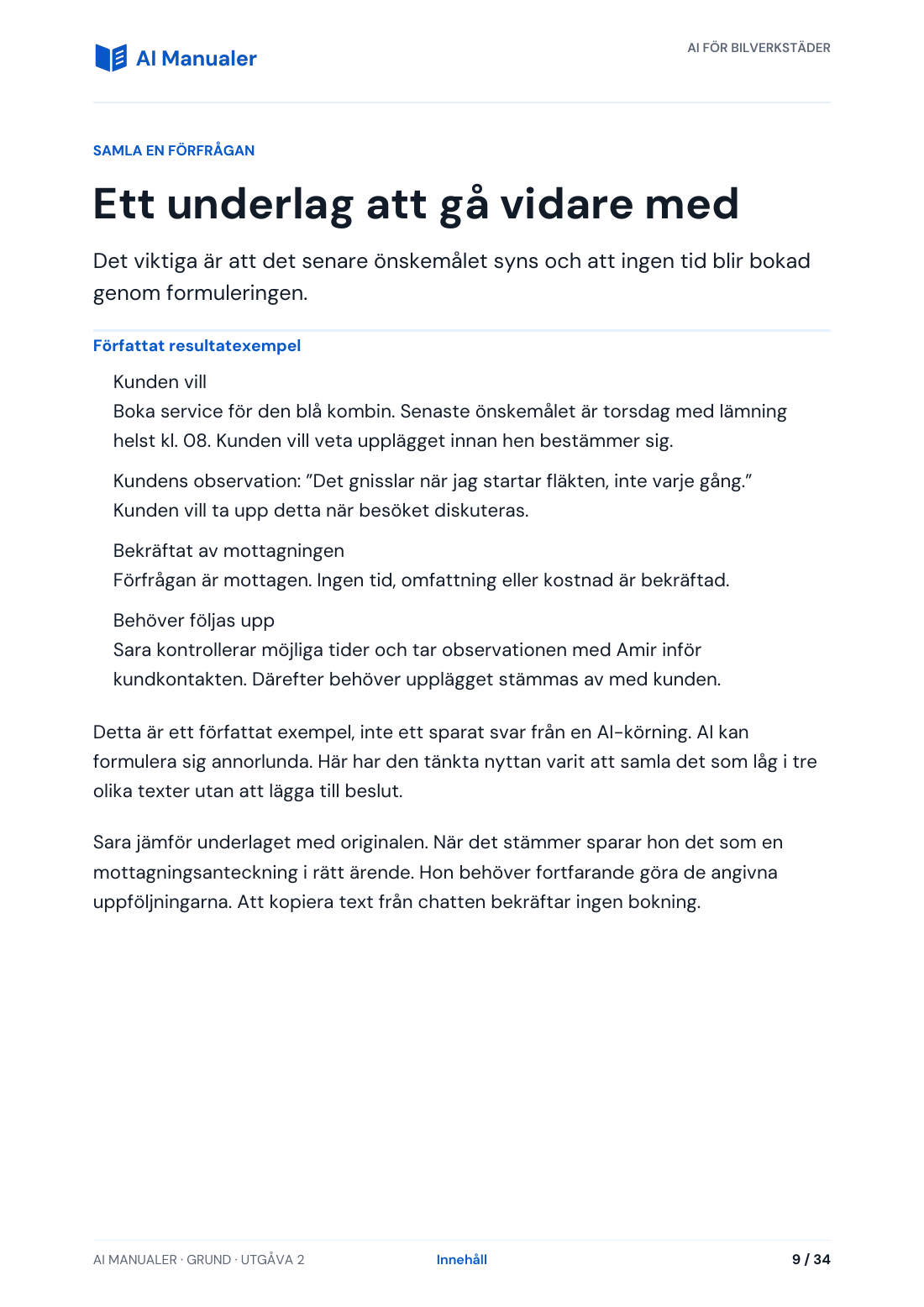 Sida 9: Ett underlag att gå vidare med
